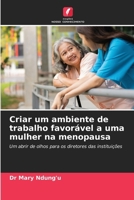 Criar um ambiente de trabalho favorável a uma mulher na menopausa (Portuguese Edition) 6209513352 Book Cover