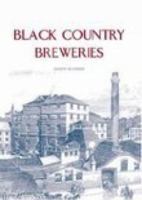 Black Country Breweries 0752437224 Book Cover