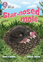 Big Cat_star-Nosed Mole: Band 13/Topaz 0008704031 Book Cover