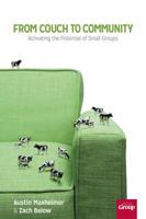 From Couch to Community: Activating the Potential of Small Groups 1470709627 Book Cover