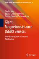 Giant Magnetoresistance (GMR) Sensors: From Basis to State-of-the-Art Applications 3642448100 Book Cover
