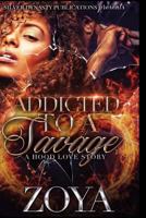 Addicted to a Savage 1540831337 Book Cover