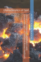 Answers, language, attributes and characteristics of God and divine methods: Characteristics of God B0851MGW93 Book Cover