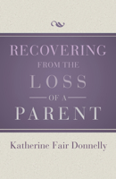 Recovering from the Loss of a Parent 0425139166 Book Cover
