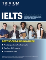 IELTS Academic Exam Prep: Study Guide with Audio and Practice Questions for the International English Language Testing System Exam, All Subjects 1637980884 Book Cover