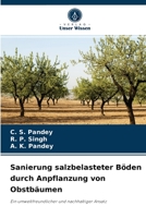 Sanierung salzbelasteter B�den durch Anpflanzung von Obstb�umen 6204041339 Book Cover