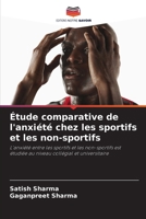 Étude comparative de l'anxiété chez les sportifs et les non-sportifs (French Edition) 620990498X Book Cover