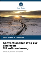 Konventioneller Weg zur zinslosen Mikrofinanzierung (German Edition) 620815037X Book Cover