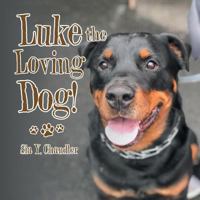 Luke the loving dog 1546241205 Book Cover