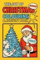 The Joy of Christmas: Christian Coloring & Activity Book for Kids — Nativity, Angels, and Bible Fun: Celebrate the birth of Jesus with joyful coloring ... perfect for Sunday School, Kids’ Church 1764402405 Book Cover