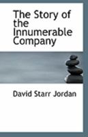 The Story of the Innumerable Company and Other Sketches 0526545178 Book Cover