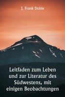 Leitfaden zum Leben und zur Literatur des Südwestens, mit einigen Beobachtungen 9357338497 Book Cover