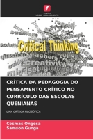 Crítica Da Pedagogia Do Pensamento Crítico No Currículo Das Escolas Quenianas (Portuguese Edition) 6209589650 Book Cover