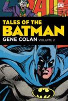 Tales of the Batman: Gene Colan Vol. 2 1401277691 Book Cover