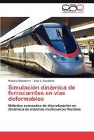 Simulacion Dinamica de Ferrocarriles En Vias Deformables 3847350536 Book Cover