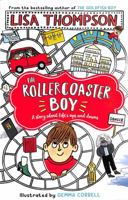 The Rollercoaster Boy: the Sunday Times' Children's Book of the Week by the award-winning Lisa Thompson 0702301590 Book Cover