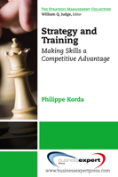 Strategy and Training: Making Skills a Competitive Advantage 1606495720 Book Cover