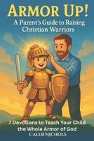 Armor Up! B0FNLQG13N Book Cover