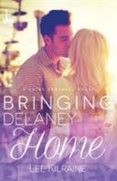 Bringing Delaney Home 1601836708 Book Cover