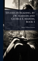 Studies in Reading, by J.W. Searson and George E. Martin, Book 3 1142346552 Book Cover