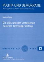 Die USA Und Der Umfassende Nukleare Teststopp-Vertrag 3631573405 Book Cover