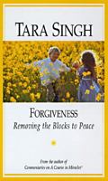 Forgiveness: Removing the Blocks to Peace 1555312799 Book Cover
