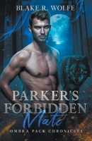 Parker's Forbidden Mate B0CFR9C2VH Book Cover