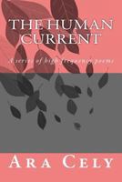The Human Current: A Series of High Frequency Poems 1522765549 Book Cover