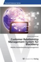 Customer Relationship Management System für BlackBerry 3639631862 Book Cover