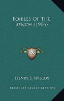 Foibles of the Bench 102277767X Book Cover