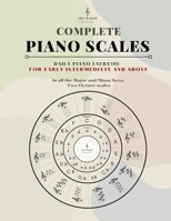Complete Piano Scales 1088174442 Book Cover