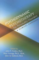Psychodynamic Psychotherapy for Personality Disorders: A Clinical Handbook 1585623555 Book Cover