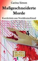 Maßgeschneiderte Morde: Krimis aus Norddeutschland 3739231750 Book Cover