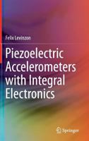 Piezoelectric Accelerometers with Integral Electronics 3319356119 Book Cover