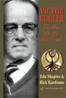 Victor Kugler: The Man Who Hid Anne Frank 9652294101 Book Cover