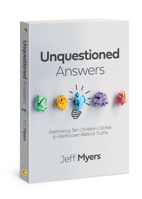 Unquestioned Answers: Rethinking Ten Christian Clichés to Rediscover Biblical Truths 1434711269 Book Cover