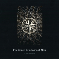 The Seven Shadows of Man 1720285640 Book Cover