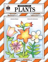 Plants Thematic Unit 155734244X Book Cover