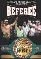 Sports Facts and Realities of a Boxing Referee B0BYH1V4HB Book Cover