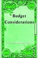 Budget Considerations 0595220967 Book Cover