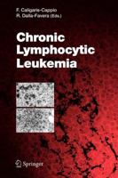 Current Topics in Microbiology and Immunology, Volume 294: Chronic Lymphocytic Leukemia 3540252797 Book Cover