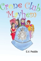 Crone Club Mayhem 1512051489 Book Cover