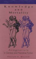 Knowledge and Mortality: Anagnorisis in Genesis and Narrative Fiction 0820427721 Book Cover