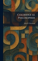 Coleridge as Philosopher 102556247X Book Cover