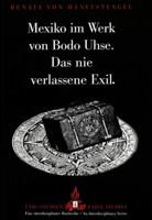 Mexiko Im Werk Von Bodo Uhse. Das Nie Verlassene Exil. 0820426830 Book Cover