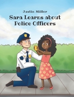 Sara Learns about Police Officers 1637101988 Book Cover