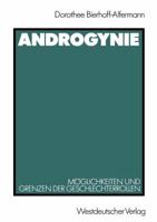 Androgynie: Moglichkeiten und Grenzen der Geschlechterrollen (German Edition) 3531118617 Book Cover