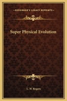 Super Physical Evolution 1425333818 Book Cover