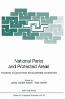 National Parks and Protected Areas: Keystones to Conservation and Sustainable Development (NATO ASI Series G: Ecological Sciences) 3540635270 Book Cover