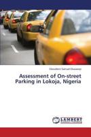 Assessment of On-street Parking in Lokoja, Nigeria 3848495155 Book Cover